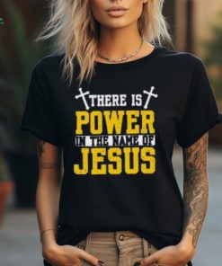 There Is Power In The Name Of Jesus God Religion on Men's T Shirt