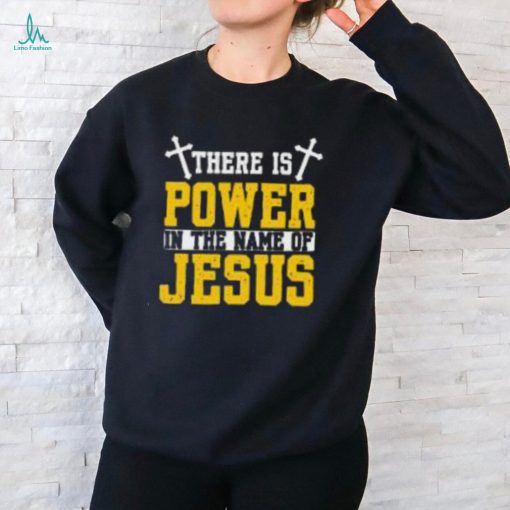 There Is Power In The Name Of Jesus God Religion on Men’s T Shirt