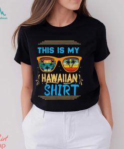 This Is My Hawaiian Tropical Luau Costume Party Hawaii T Shirt