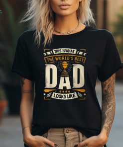This Is What The World's Best Dad Looks Like Father's Day T Shirt
