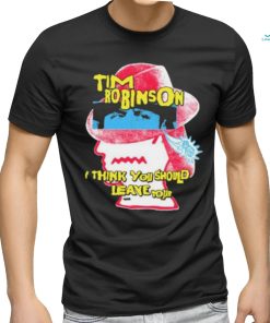 Tim Robinson I Think You Should Leave Merch Fedora shirt