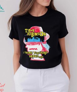 Tim Robinson I Think You Should Leave Shirt