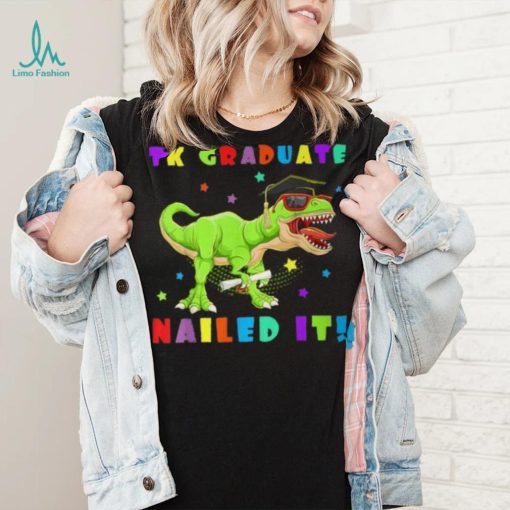 Tk Graduate Nailed It Tk Graduation Transitional Kinder Grad T Shirt