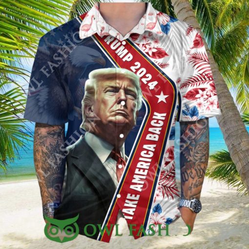 Trump 2024 Take America Back Flag Pattern Hawaii Shirt