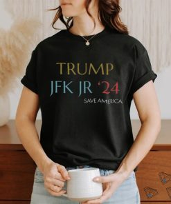 Trump Jfk Jr 24 Save America T Shirt