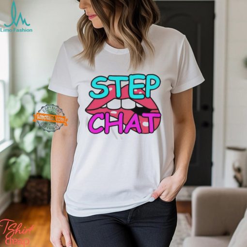 Twitch Step Chat Shirt