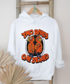 Two birds one stoned T shirt