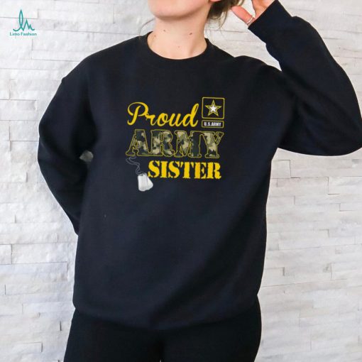 U.S. ARMY Proud US Army Sister Shirt Military Pride T Shirt