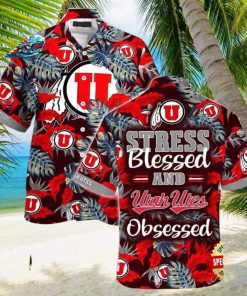 Utah Utes Summer Beach Hawaiian Shirt Stress Blessed Obsessed