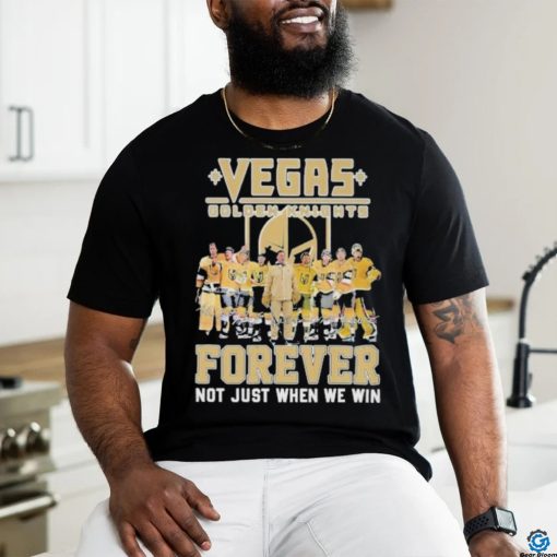 Vegas Golden Knights Signature Forever Not Just When We Win Unisex T Shirt