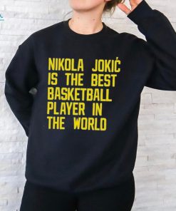 Vic Lombardi Nikola Jokic Best Basketball Player In The World Shirt