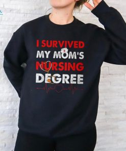 Vintage Survived My Mom's Nursing Degree Nursing Graduation T Shirt