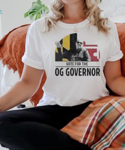 Vote For The Og Governor shirt