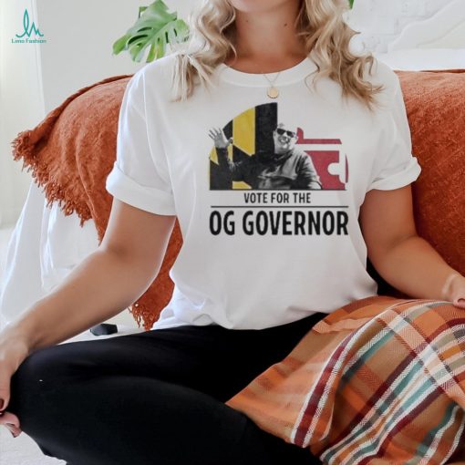 Vote For The Og Governor shirt