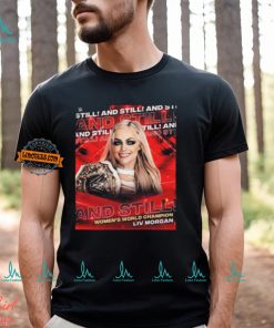 WWE Raw Liv Morgan And Still Women’s World Champion Monday Night On May 27 2024 Classic T Shirt