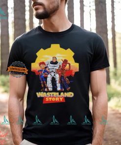 Wasteland Story Toy Story shirt