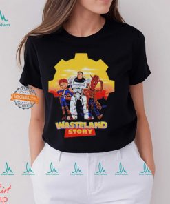 Wasteland Story Toy Story shirt