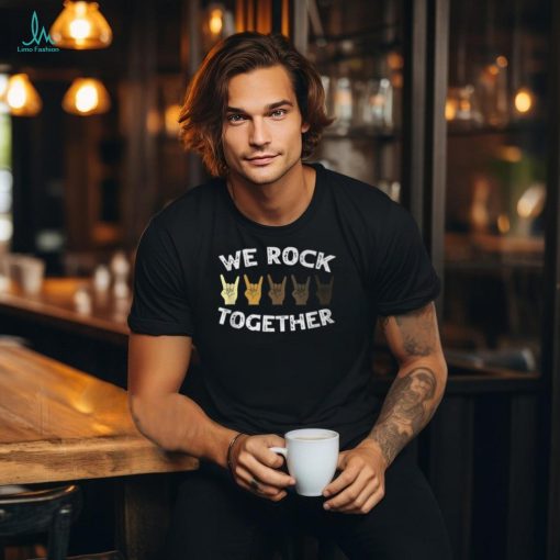 We Rock Together Rocker Skeleton Hand T Shirt