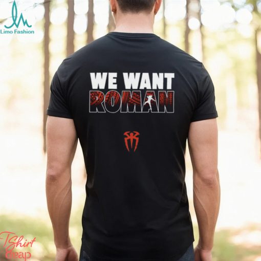 We Want Roman Shirt