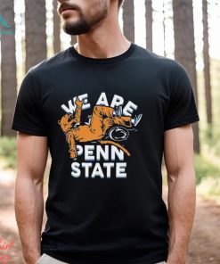 We are Penn State Nittany lions hyper local blanket toss mascot shirt