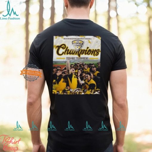 Western Michigan Broncos 2024 MAC Baseball Tournament Champions Shirt