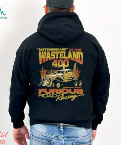 Witness Me At The Wasteland 400 Shirt