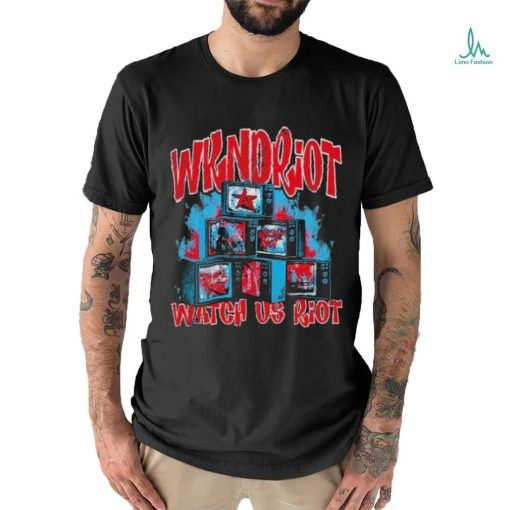 Wknd Riot Watch Us Riot T shirt