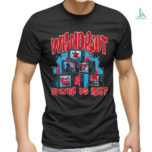 Wknd Riot Watch Us Riot T shirt