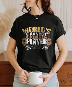 World S Okayest Ukulele Player Graphic T Shirt