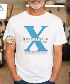 X generation 1965 1980 raised on hose water & street light curfews shirt