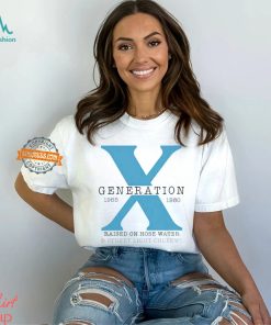 X generation 1965 1980 raised on hose water & street light curfews shirt