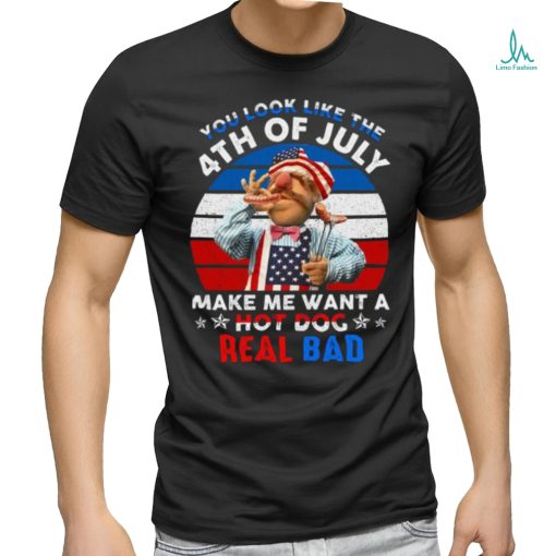 You Look Like The 4Th July Unisex T Shirt