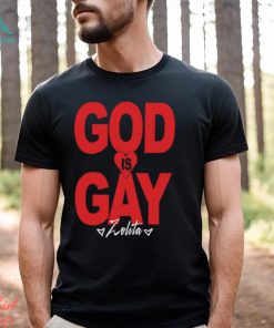 Zolita God Is Gay Shirt