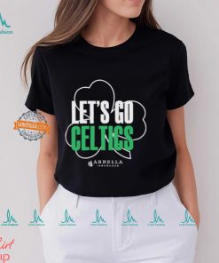 let's go celtics arbella shirt