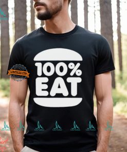 100 Percent Eat Shirt