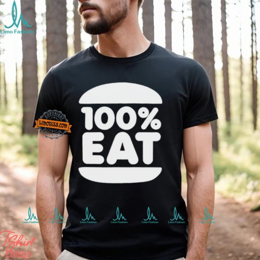 100 Percent Eat Shirt