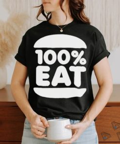 100 Percent Eat Shirt