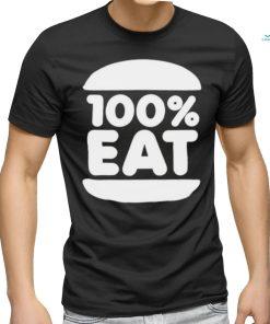 100 Percent Eat Shirt