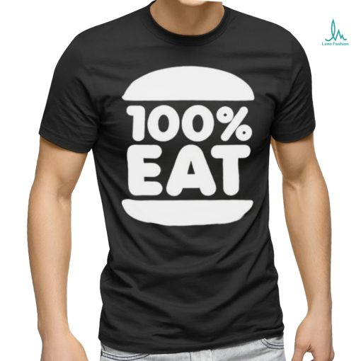 100 Percent Eat Shirt