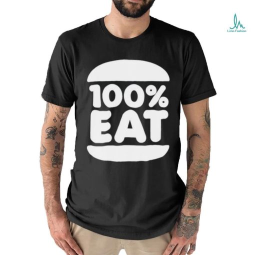 100 Percent Eat Shirt