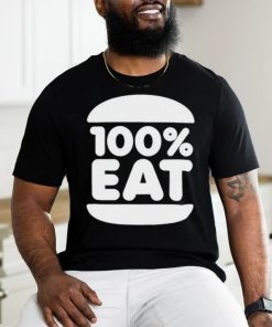 100 Percent Eat Shirt