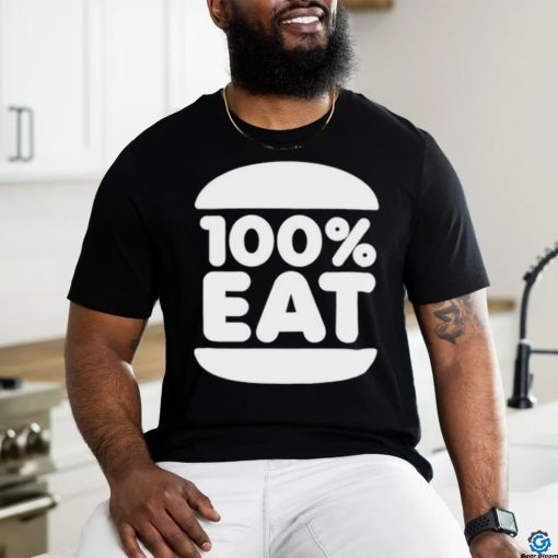 100 Percent Eat Shirt