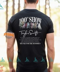 100th Show Taylor Swift Thanks For The Memories T Shirt