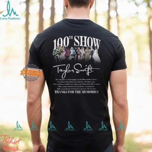 100th Show Taylor Swift Thanks For The Memories T Shirt