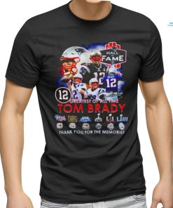 12 Greatest Of All Time Tom Brady Thank You For The Memories Signatures T Shirt