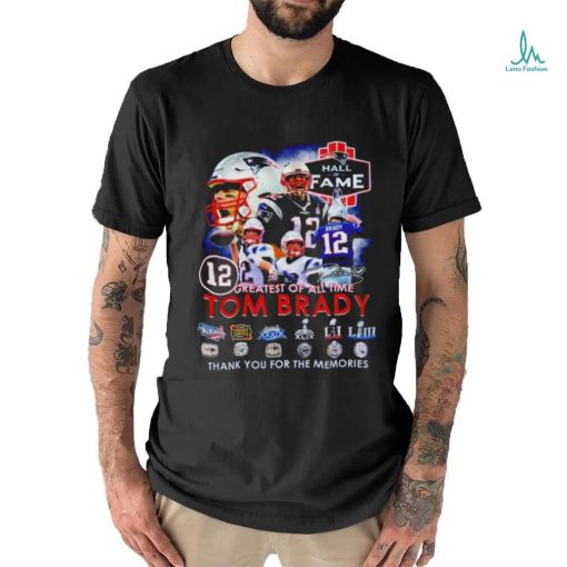 12 Greatest Of All Time Tom Brady Thank You For The Memories Signatures T Shirt