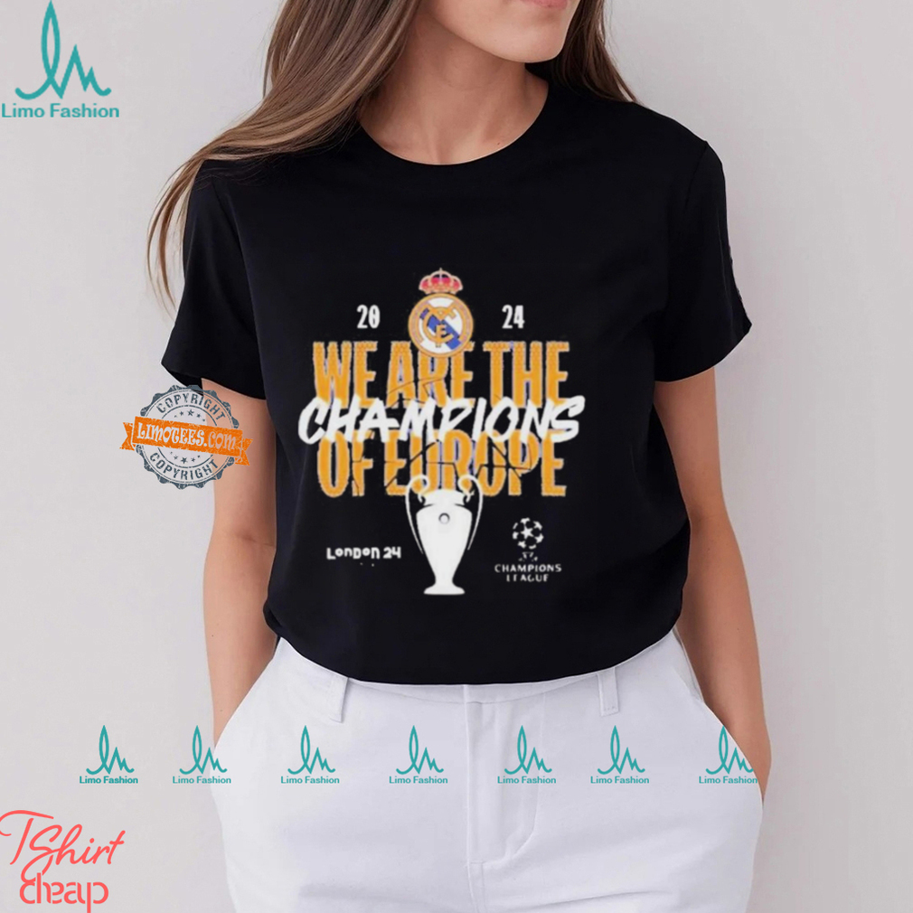 2024 We Are The Champions Of Europe Real Madrid UEFA Champions League T Shirt 2024 We Are The Champions Of Europe Real Madrid UEFA Champions League T Shirt