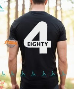 4 Eighty Shirt