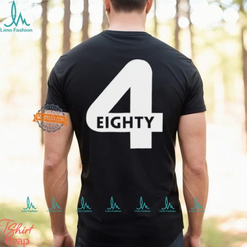 4 Eighty Shirt