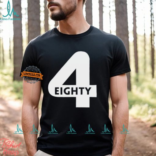 4 Eighty Shirt